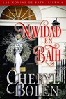 Navidad en Bath - Cheryl Bolen - 9781071597378