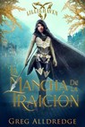 La mancha de la traición - Greg Alldredge - 9781071597590