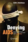 Denying AIDS - Seth C. Kalichman - 9781071652602