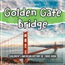 Golden Gate Bridge - Mary James - 9781071709979