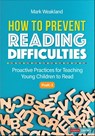 How to Prevent Reading Difficulties, Grades PreK-3 - Weakland - 9781071823439