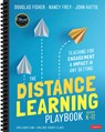 The Distance Learning Playbook, Grades K-12 - Douglas (San Diego State University Fisher ; Nancy (San Diego State University Frey ; John (The University of Melbourne Hattie - 9781071828922