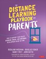 The Distance Learning Playbook for Parents - Rosalind (Cultures of Dignity) Wiseman ; Douglas (San Diego State University Fisher ; Nancy (San Diego State University Frey ; John (The University of Melbourne Hattie - 9781071838327