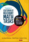 Engaging in Culturally Relevant Math Tasks, 6-12 - MATTHEWS,  Lou E ; Jones, Shelly M. ; Parker, Yolanda A. - 9781071841785