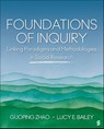 Foundations of Inquiry - Guoping Zhao ; Lucy E. Bailey - 9781071846070