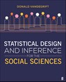 Statistical Design and Inference for the Social Sciences - Donald Vandegrift - 9781071848579