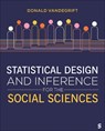Statistical Design and Inference for the Social Sciences - Donald Vandegrift - 9781071848579