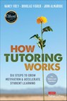 How Tutoring Works - FREY ; FISHER,  Douglas ; Almarode, John T. - 9781071855959