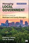 Managing Local Government - Kimberly L. Nelson ; Carl W. Stenberg - 9781071916575