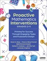 Proactive Mathematics Interventions, Grades 2-5 - Karen S. Karp ; Francis M. Fennell ; Beth McCord Kobett ; Delise R. Andrews - 9781071973677