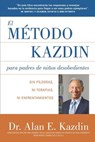 El Metodo Kazdin para Padres de Niños Desobedientes: Sin Píldoras, Ni Terapias, Ni Enfrentamiento - Alan E. Kazdin - 9781072236573