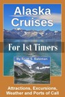 Alaska Cruises for 1st Timers - Scott S Bateman - 9781072699965