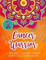 Cancer Warrior: A Breast Cancer Swear Word Coloring Book - Cathy Rose - 9781074522827