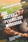 The Baseball Psychology Workbook - Danny Uribe Masep - 9781075194276