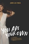 You Are Your Own: A Reckoning with the Religious Trauma of Evangelical Christianity - Jamie Lee Finch - 9781075246302