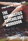The Gymnastics Psychology Workbook - Danny Uribe Masep - 9781075403491