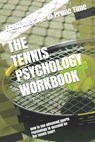 The Tennis Psychology Workbook - Danny Uribe Masep - 9781075412127