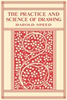 The Practice and Science of Drawing - SPEED,  Harold - 9781075589669