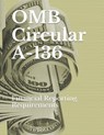 OMB Circular A-136: Financial Reporting Requirements - Omb - 9781077439269