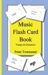 Music Flash Card Book: Tempo & Dynamics - TOWNSEND,  Peter - 9781078274425