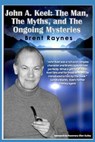 John A. Keel: The Man, The Myths, and the Ongoing Mysteries - Rosemary Ellen Guiley - 9781079014501