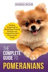 The Complete Guide to Pomeranians - Vanessa Richie - 9781080005116