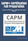 CAPM(R) Certification Full Preparation: Pass the CAPM Exam - PMBOK Guide, Sixth Edition - Georgio Daccache - 9781082315152