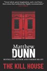 The Kill House - Matthew Dunn - 9781086946918