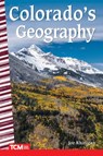 Colorado's Geography - Joe Rhatigan - 9781087630274
