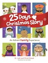 25 Days of the Christmas Story: An Advent Family Experience - Josh Straub - 9781087730387