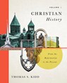 Christian History, Volume 2: From the Reformation to the Present Volume 2 - Thomas S. Kidd - 9781087737010