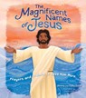 The Magnificent Names of Jesus: Prayers and Praises to Love Him More - DODD,  Jimmy - 9781087740539