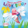 Where's My Little Love Bug?: A Mirror Book - Pamela Kennedy - 9781087750361