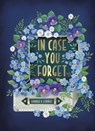 In Case You Forget: A 6-Week Devotional about Who You Are in Jesus - Hannah R. Conway - 9781087773704