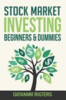 Stock Market Investing Beginners & Dummies - Giovanni Rigters - 9781087805993