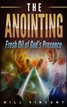 The Anointing - Bill Vincent - 9781087819877