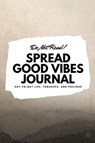 Do Not Read! Spread Good Vibes Journal - Sheba Blake - 9781087824185
