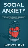 Social Anxiety - Ryan James - 9781087826271