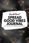 Do Not Read! Spread Good Vibes Journal - Sheba Blake - 9781087828596