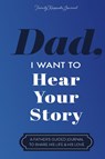 Dad, I Want to Hear Your Story - Jeffrey Mason - 9781087852713