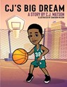 CJ's Big Dream - C J Watson - 9781087854779
