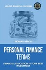 Personal Finance Terms - Financial Education Is Your Best Investment - Thomas Herold - 9781087861944