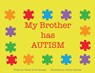 My Brother Has Autism - Mandy Morreale ; Vin Morreale - 9781087861975
