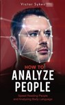 How to Analyze People - Victor Sykes - 9781087862231