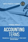 Accounting Terms - Financial Education Is Your Best Investment - Thomas Herold - 9781087869001