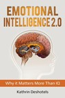 Emotional Intelligence 2.0 - Kathrin Deshotels - 9781087869742