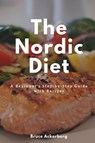 The Nordic Diet - Ackerberg Bruce - 9781087873060
