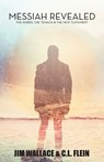 Messiah Revealed - Jim Wallace - 9781087883076