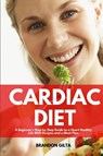 Cardiac Diet - Brandon Gilta - 9781087884547