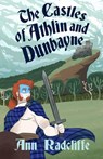 The Castles of Athlin and Dunbayne - Ann Ward Radcliffe - 9781087886411